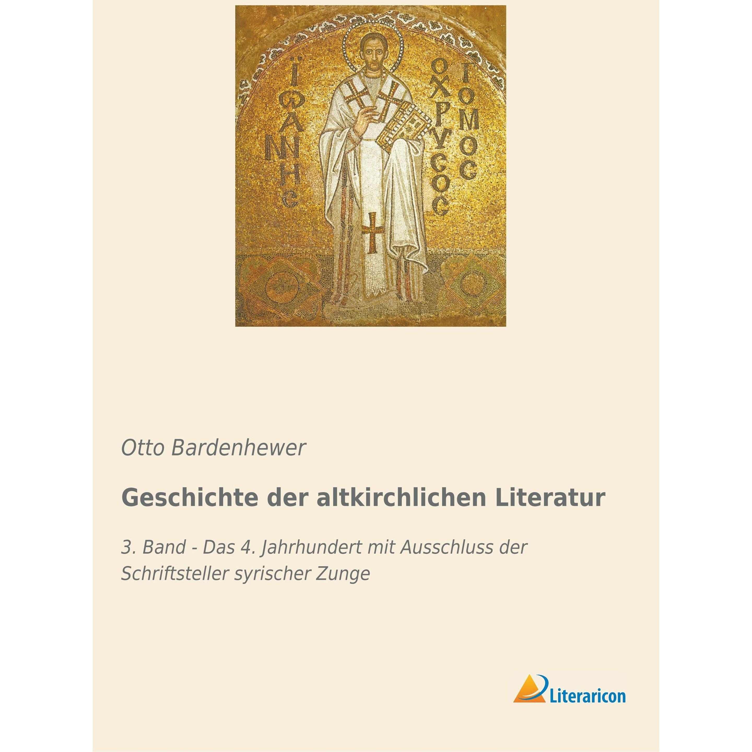 Geschichte der altkirchlichen Literatur, Fachbücher von Otto Bardenhewer