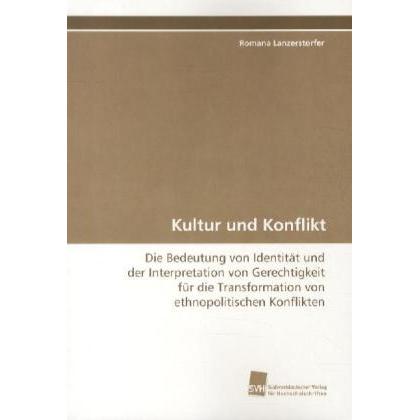 Kultur und Konflikt, Fachbücher von Romana Lanzerstorfer
