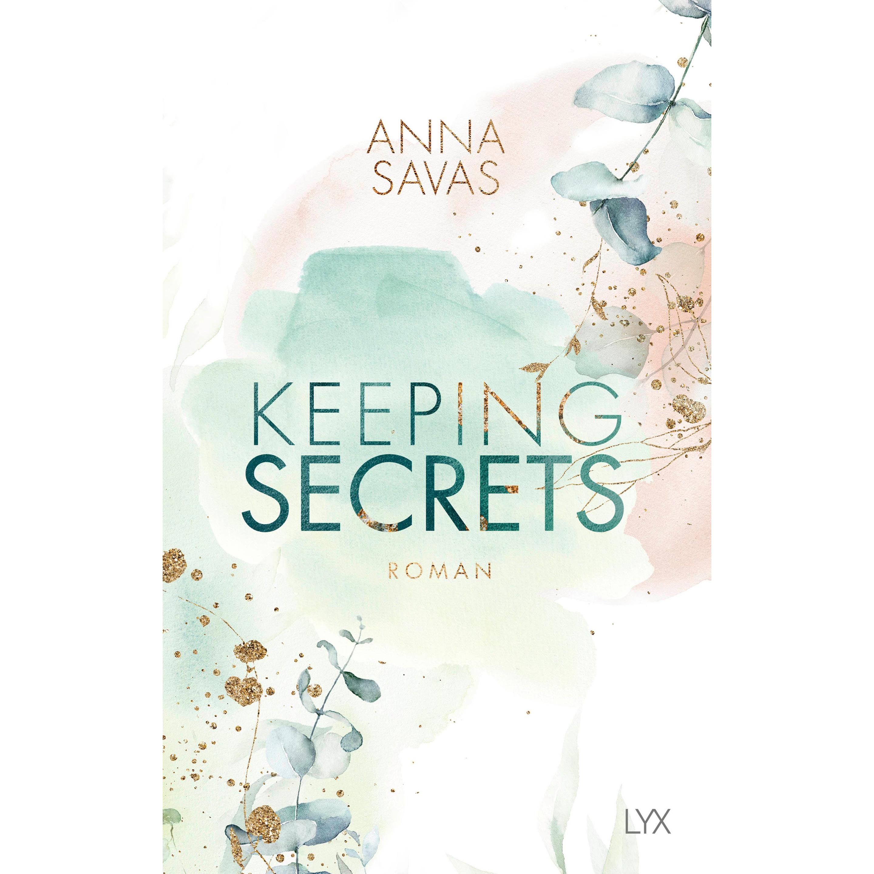 Keeping Secrets, Belletristik von Anna Savas