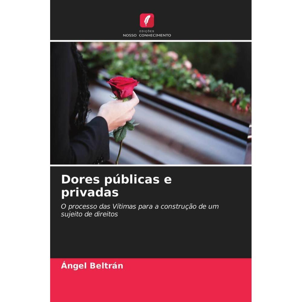 Dores públicas e privadas, Fachbücher von Ángel Beltrán