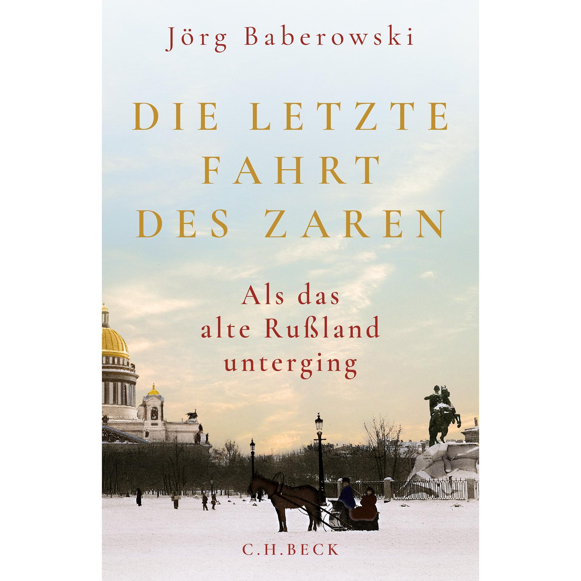 Die letzte Fahrt des Zaren, Sachbücher von Jurg Baberowski