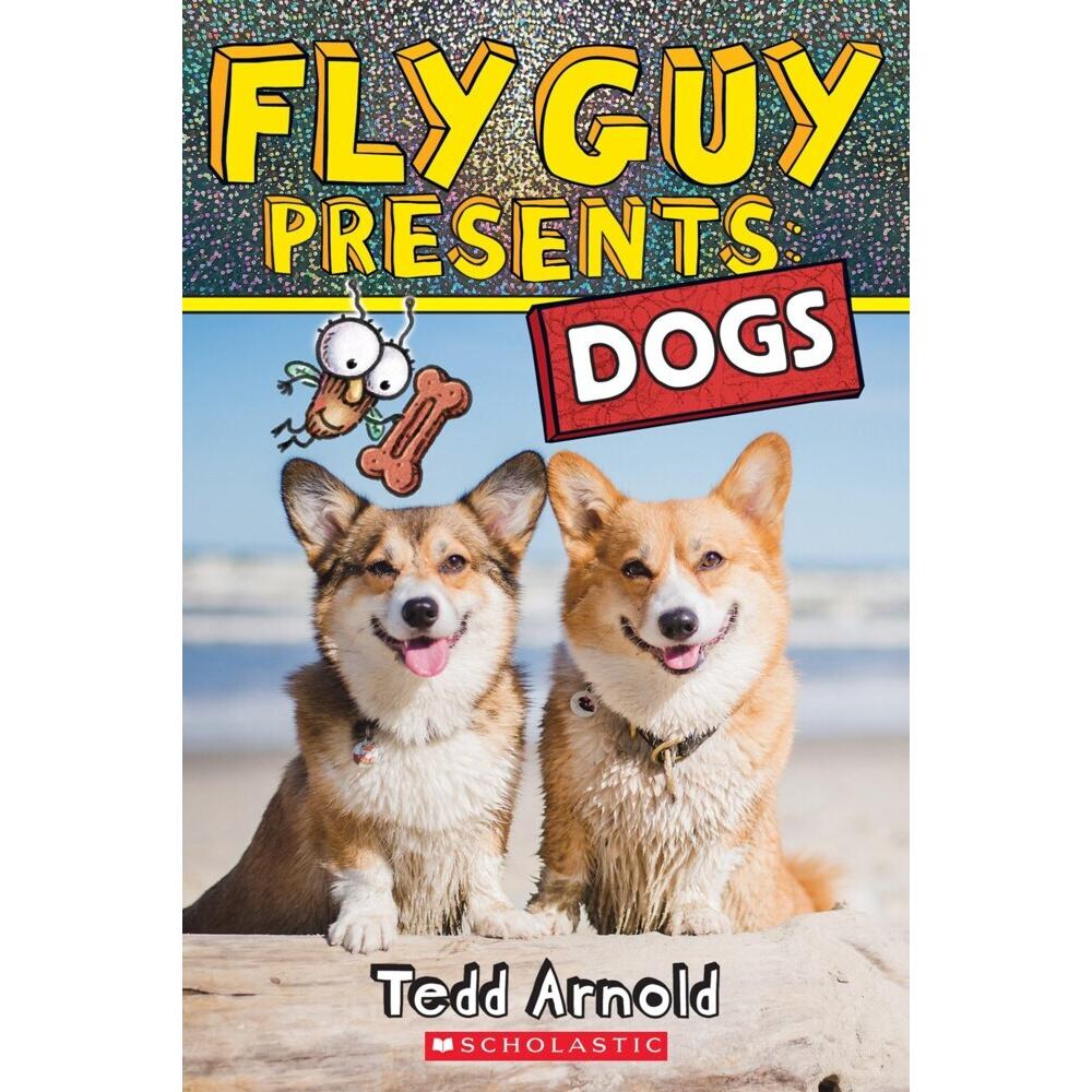 Arnold:Fly Guy Presents: Dogs, Kinderbücher von Tedd Arnold