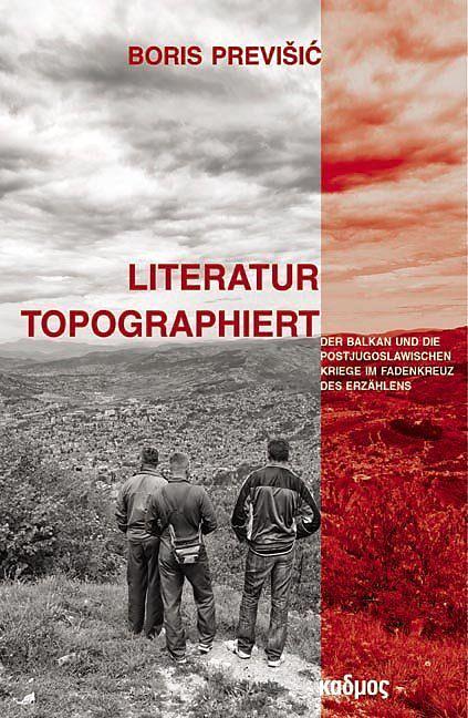 Produktbild Literatur topographiert (Deutsch, Boris Previsic, 2014)