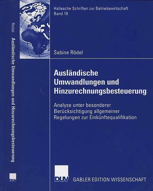 Produktbild Ausländische Umwandlungen und Hinzurechnungsbesteuerung (Deutsch, 2006)