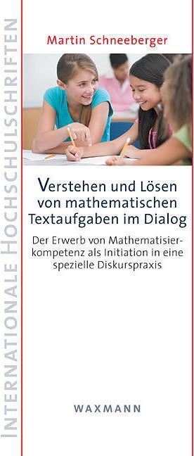 Produktbild Verstehen und Lösen von mathematischen Textaufgaben im Dialog (Deutsch, Martin Schneeberger, 2009)