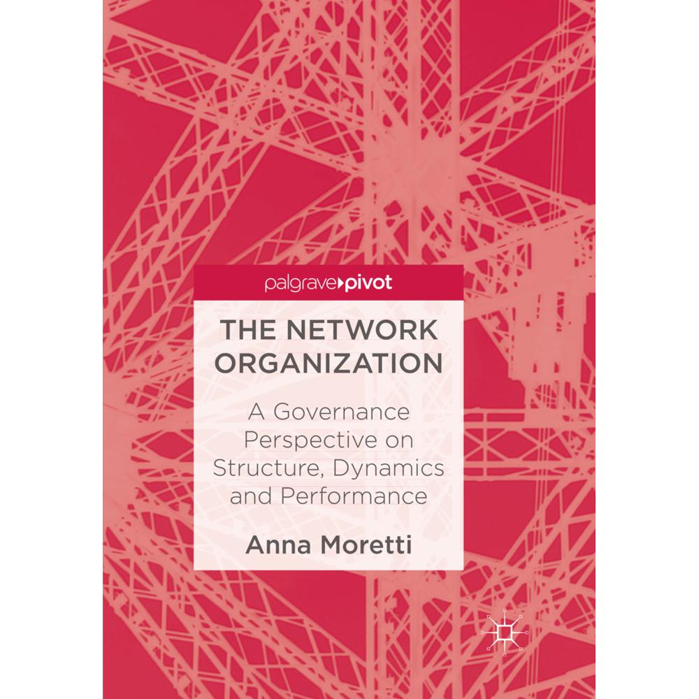 The Network Organization, Fachbücher von Anna Moretti