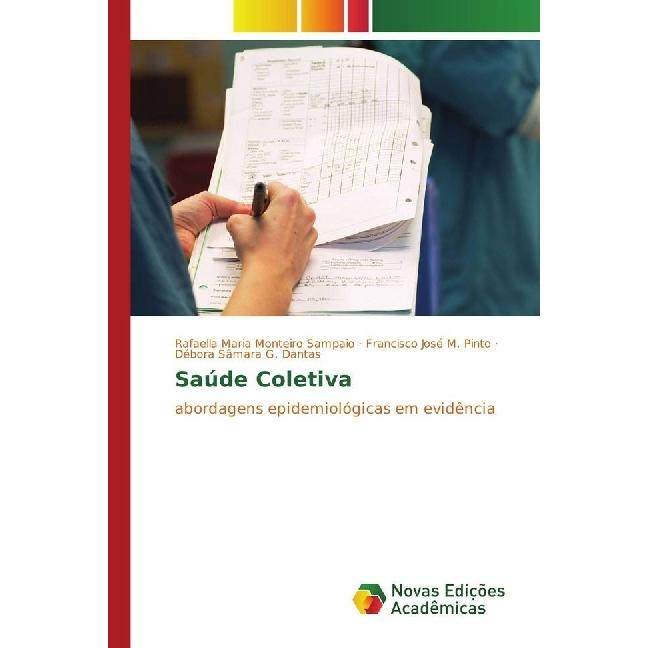 Saúde Coletiva, Fachbücher von Rafaella Maria Monteiro Sampaio, Francisco José M. Pinto, Débora Sâmara G. Dantas