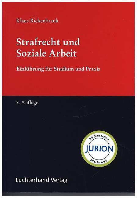 Produktbild Strafrecht und Soziale Arbeit (Deutsch, Klaus Riekenbrauk, 2017)