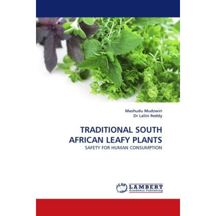 Traditional South African Leafy Plants, Fachbücher von Lalini Reddy, Mashudu Mudzwiri