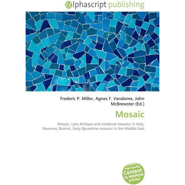 Thumbnail - Mosaic, Fachbücher von Agnes F. Vandome, Frederic P. Miller, John McBrewster
