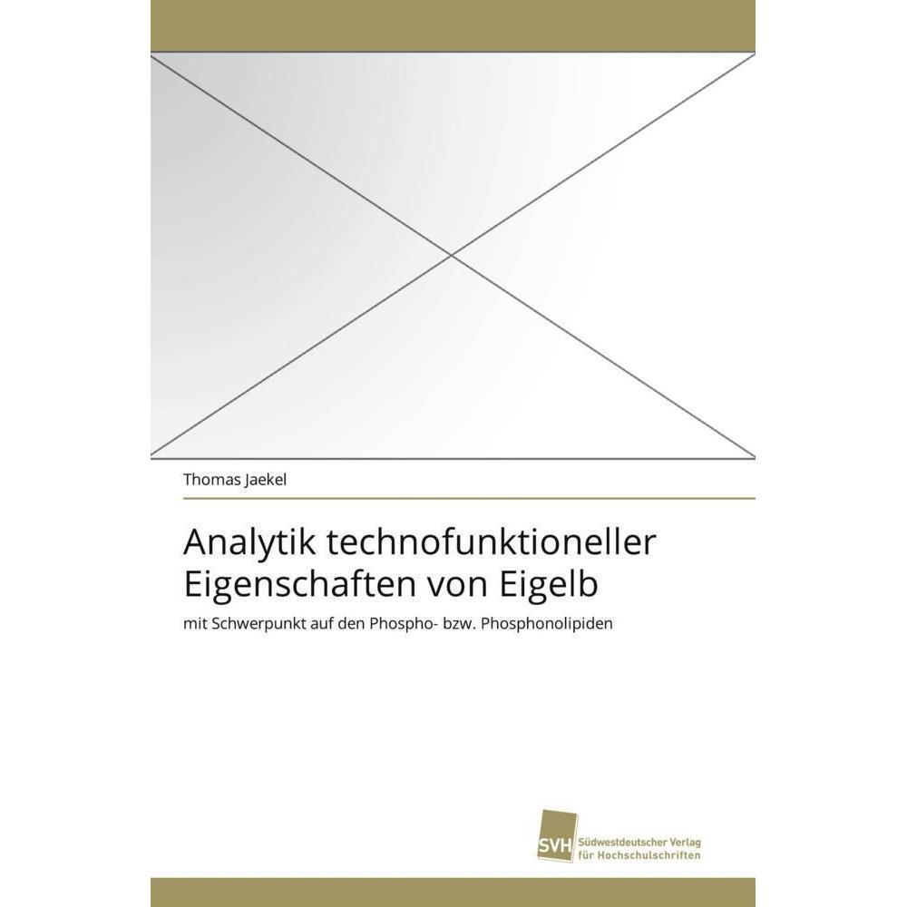 Analytik technofunktioneller Eigenschaften von Eigelb, Fachbücher