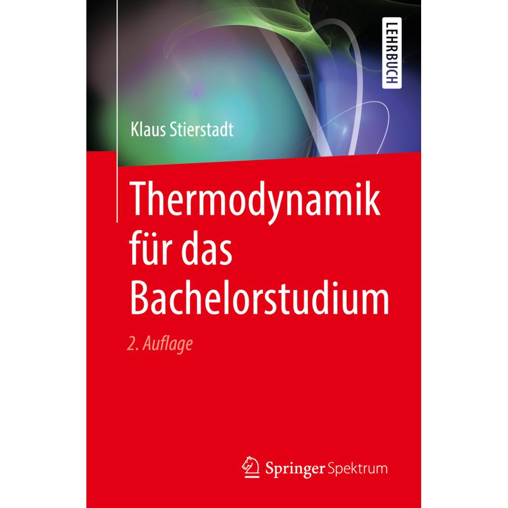 Thermodynamik für das Bachelorstudium, Fachbücher von Klaus Stierstadt