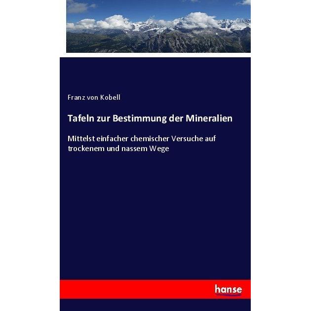 Tafeln zur Bestimmung der Mineralien, Fachbücher von Franz von Kobell