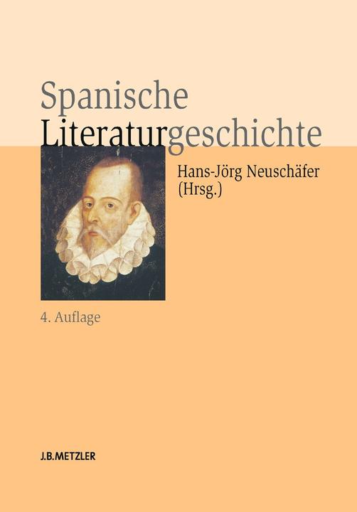Produktbild Spanische Literaturgeschichte (Deutsch, Hans-Jörg Neuschäfer, 2011)