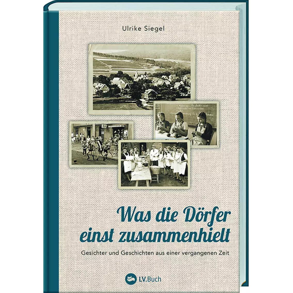 Thumbnail - Was die Dörfer einst zusammenhielt, Sachbücher von Ulrike Siegel