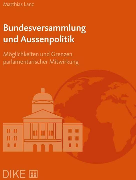 Image du produit DiKE Bundesversammlung und Aussenpolitik (Allemand, Matthias Lanzrath, 2020)