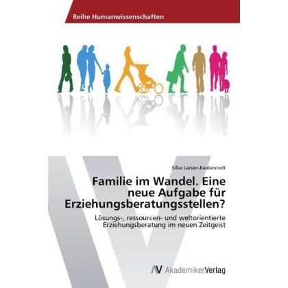 Familie im Wandel. Eine neue Aufgabe für Erziehungsberatungsstellen?, Fachbücher