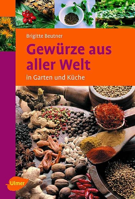Produktbild Gewürze aus aller Welt (Deutsch, Brigitte Beutner, 2006)