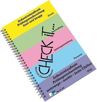 Produktbild Check iT - Industriekaufleute Prüfungsvorbereitung, kurz und knapp (Deutsch, Heinrich Johannes Kehnen, 2023)