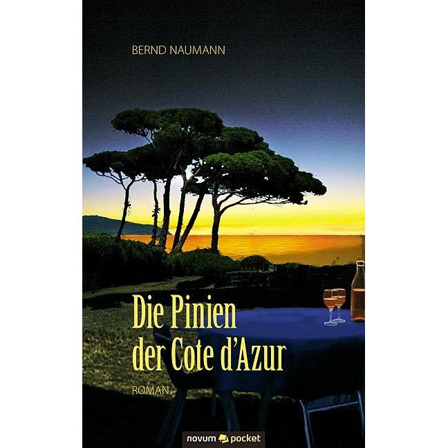 Thumbnail - Die Pinien der Cote d'Azur, Belletristik von Bernd Naumann