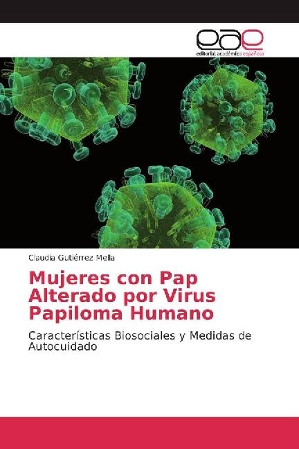 Image du produit Mujeres con Pap Alterado por Virus Papiloma Humano (Claudia Gutierrez Mella, 2016)