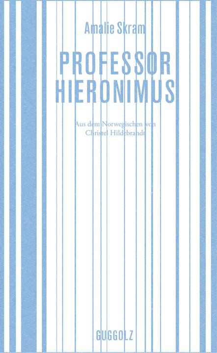 Produktbild Professor Hieronimus (Deutsch, Amalie Skram, Christel Hildebrandt, 2016)