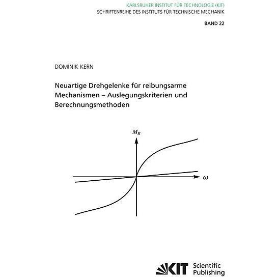 Neuartige Drehgelenke für reibungsarme Mechanismen : Auslegungskriterien und Berechnungsmethoden, Fachbücher von Dominik...