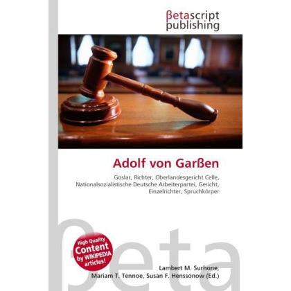 Adolf von Garssen, Ratgeber