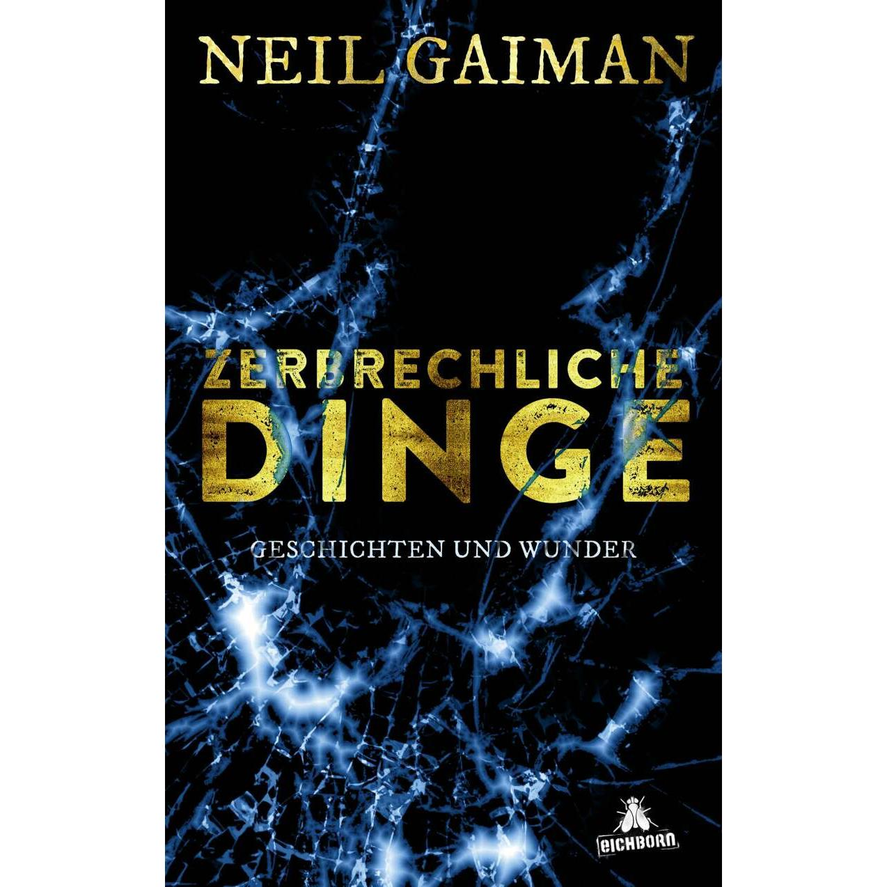 Zerbrechliche Dinge, Belletristik von Neil Gaiman