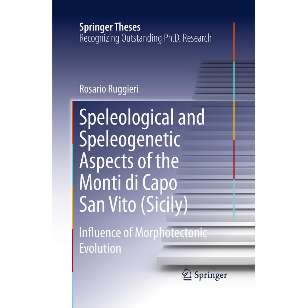 Thumbnail - Speleological and Speleogenetic Aspects of the Monti di Capo San Vito (Sicily), Fachbücher von Rosario Ruggieri