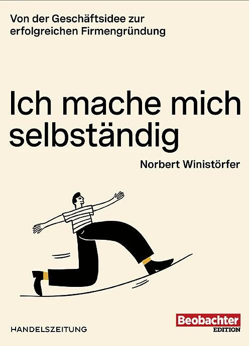 Produktbild Ich mache mich selbständig (Deutsch, Norbert Winistörfer, 2023)
