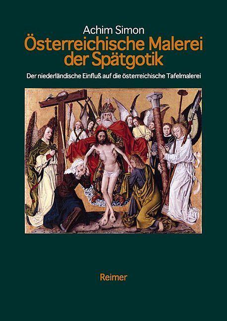 Produktbild Österreichische Tafelmalerei der Spätgotik (Deutsch, Achim Simon, 2002)