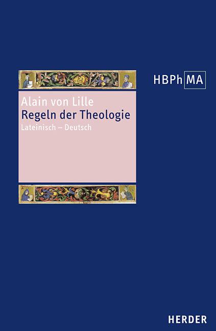 Produktbild Regeln der Theologie (Deutsch, Alanus ab Insulis, 2009)
