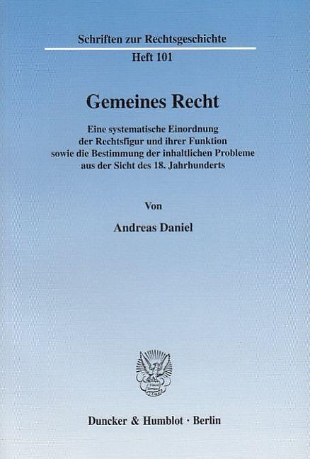 Produktbild Gemeines Recht (Deutsch, Andreas Daniel, 2003)
