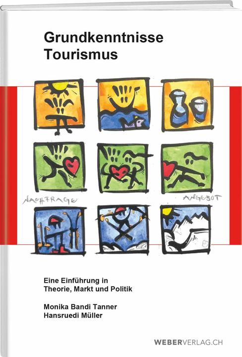 Produktbild Grundkenntnisse Tourismus (Deutsch, Monika Bandi Tanner, Hansruedi Mller, 2024)