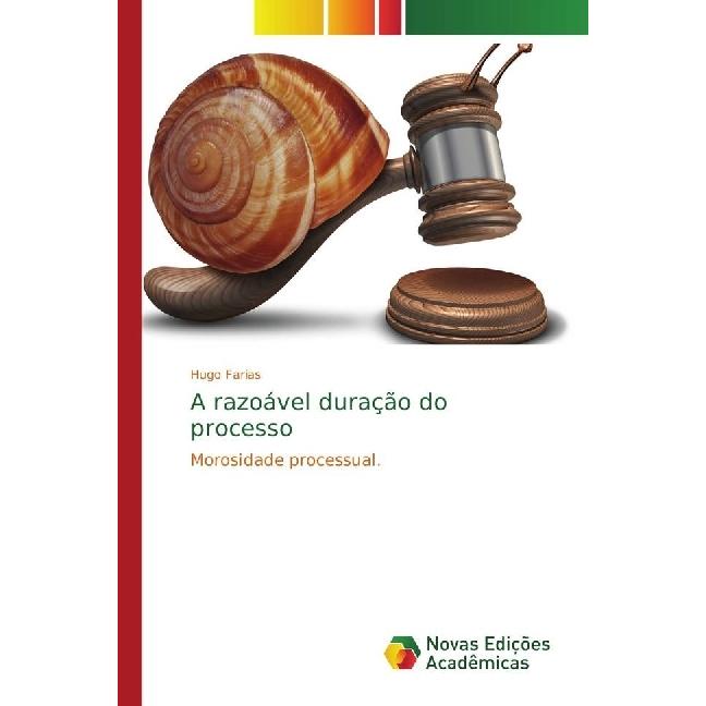 A razoável duração do processo, Fachbücher von Hugo Farias