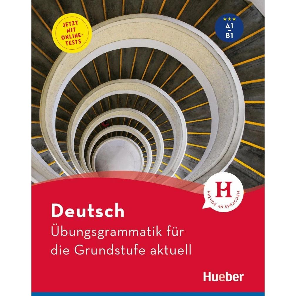 Deutsch Uebungsgrammatik füe die Grundstufe aktuell A1-B1, Schulbücher von Anneli Billina, Monika Reimann