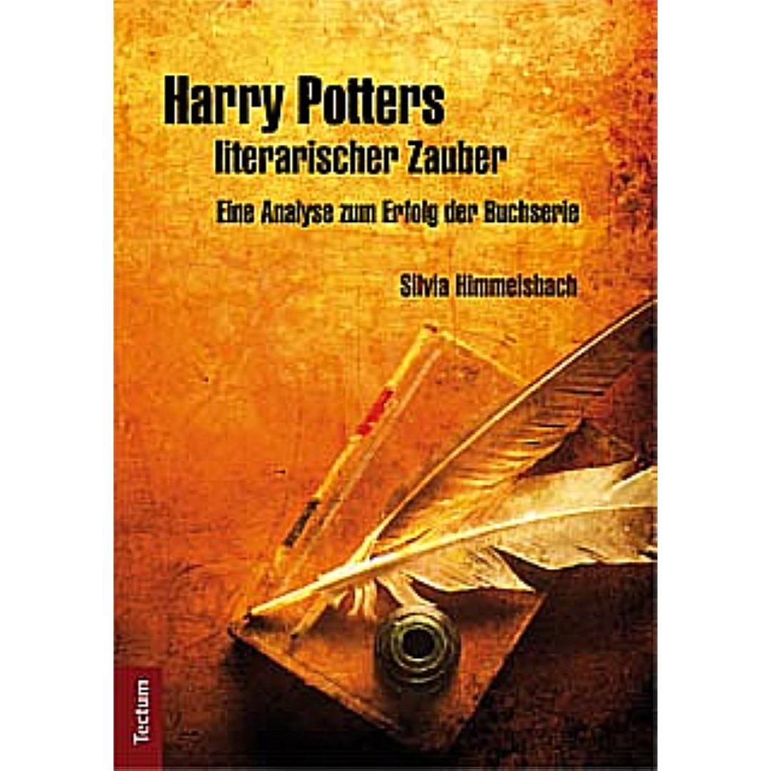 Harry Potters literarischer Zauber, Fachbücher von Silvia Himmelsbach