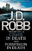Produktbild Chaos in Death/Possession in Death (J. D. Robb, Englisch)