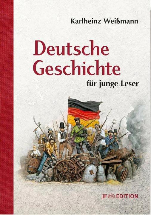 Produktbild Deutsche Geschichte für junge Leser (Deutsch, Karlheinz Weissmann, Sascha Lunyakov, 2017)