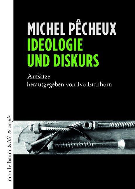 Immagine prodotto Ideologie und Diskurs (Tedesco, Michel Pêcheux, 2019)