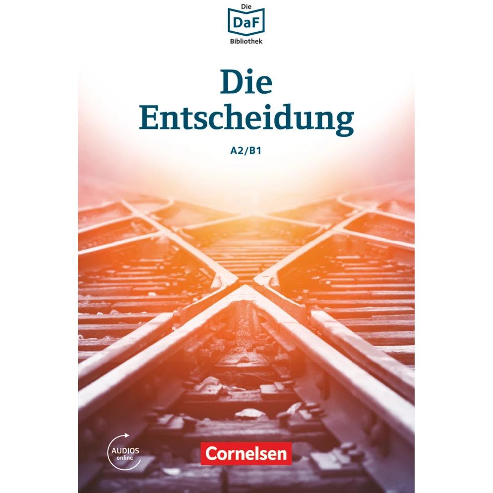 Die Daf-Bibliothek A2-B1. Die Entscheidung, Schulbücher von Volker Borbein