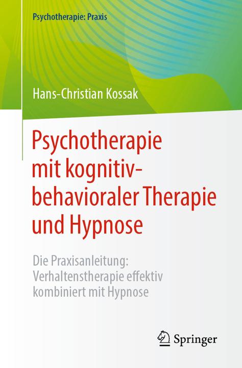 Image du produit Psychothérapie avec thérapie cognitivo-comportementale et hypnose (Allemand, Hans-Christian Kossak, 2024)