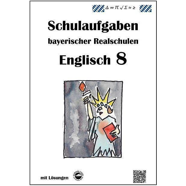 Thumbnail - Englisch 8 - Schulaufgaben bayerischer Realschulen mit Lösungen, Schulbücher von Monika Arndt