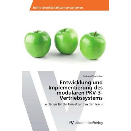 Entwicklung und Implementierung des modularen PKV-3-Vertriebssystems, Fachbücher