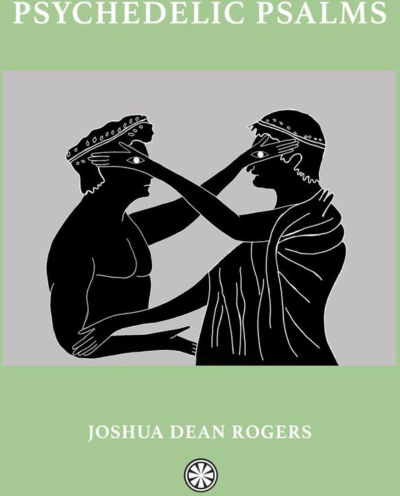 Actual product image Psychedelic Psalms (English, Josh Rogers, 2025)