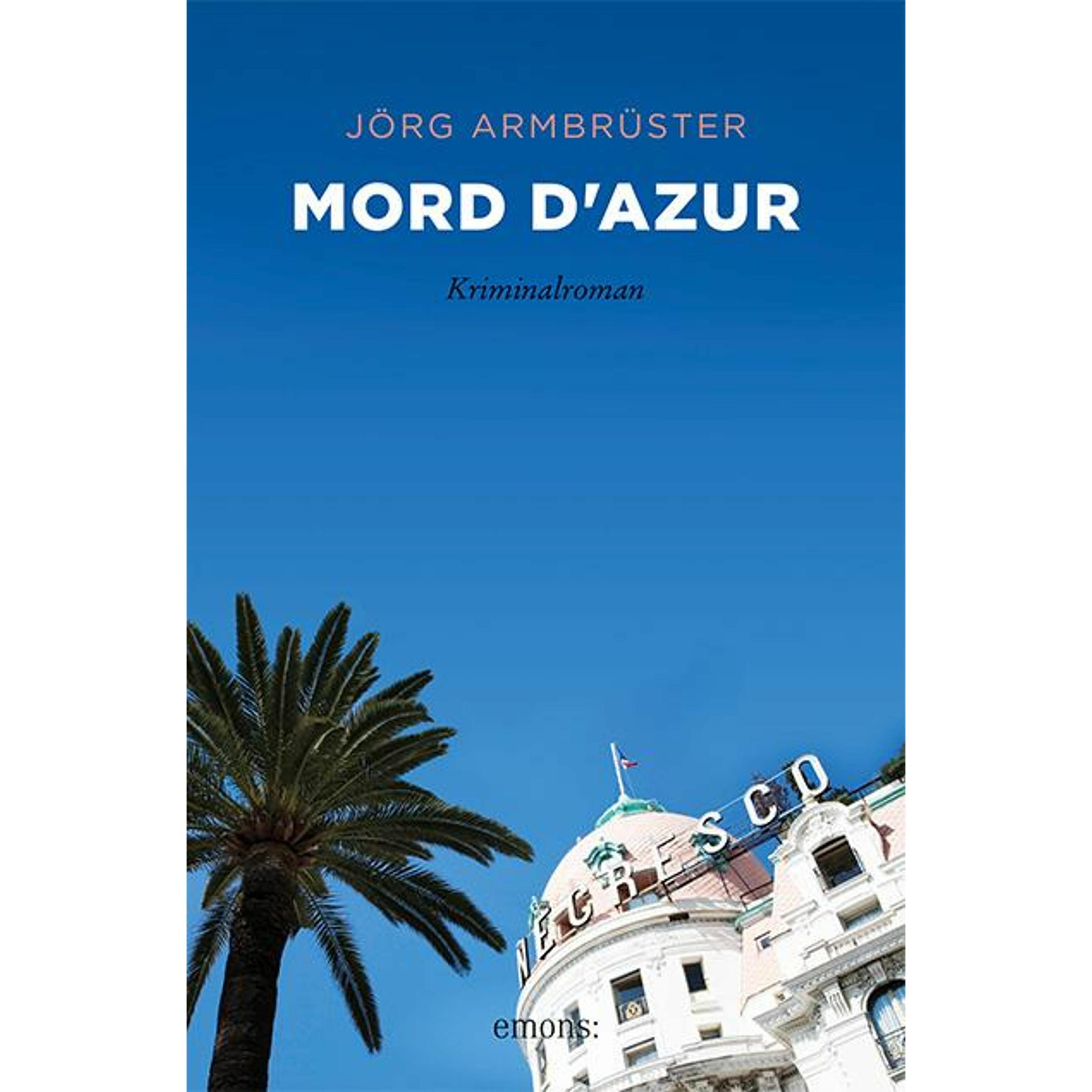 Mord d'Azur, Belletristik von Jörg Armbrüster