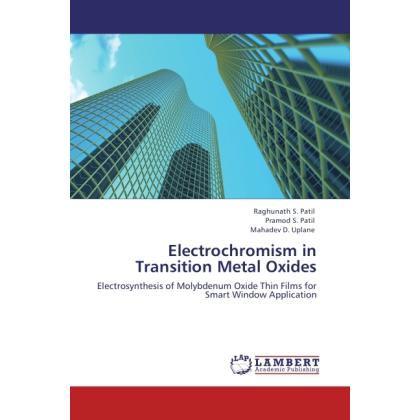 Electrochromism in Transition Metal Oxides, Fachbücher von Pramod S. Patil, Mahadev D. Uplane, Raghunath S. Patil