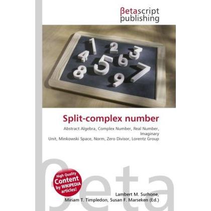 Thumbnail - Split-complex number, Fachbücher von Lambert M. Surhone, Miriam T. Timpledon, Susan F. Marseken