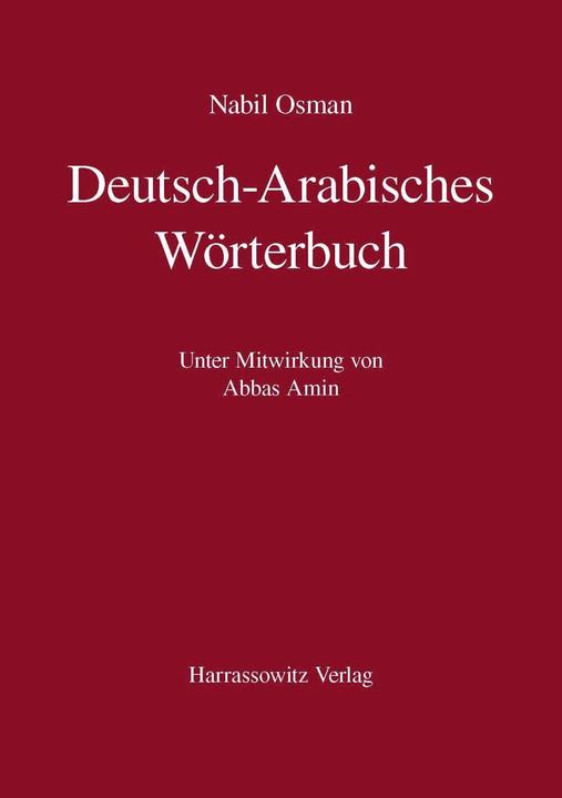 Produktbild Deutsch-Arabisches Wörterbuch (Deutsch, Abbas Amin, Nabil Osman, 2015)